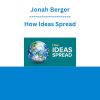 Jonah Berger - How Ideas Spread