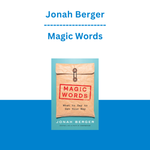 Jonah Berger - Magic Words