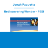 Jonah Paquette - Rediscovering Wonder: Cultivating Awe for Health, Happiness, and Connection - PESI