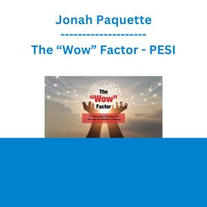Jonah Paquette - The “Wow” Factor: The New Ways Clinicians Can Use Awe and Gratitude in Therapy - PESI