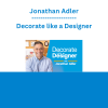 Jonathan Adler - Decorate like a Designer
