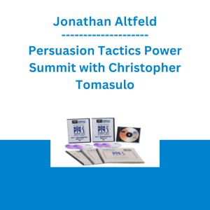 Jonathan Altfeld - Persuasion Tactics Power Summit with Christopher Tomasulo
