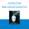Jonathan Chase - Magic Hypnosis Installed V1.0