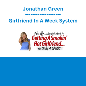 Jonathan Green - Girlfriend In A Week System