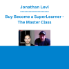 Jonathan Levi - Buy Become a SuperLearner - The Master Class