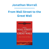 Jonathan Worrall - From Wall Street to the Great Wall