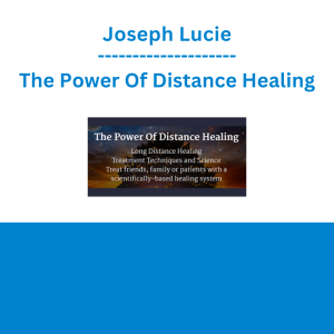 Joseph Lucie - The Power Of Distance Healing