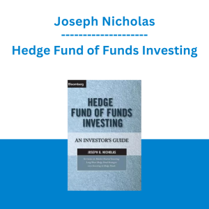 Joseph Nicholas - Hedge Fund of Funds Investing