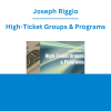 Joseph Riggio - High-Ticket Groups & Programs