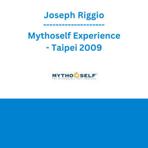 Joseph Riggio - Mythoself Experience - Taipei 2009