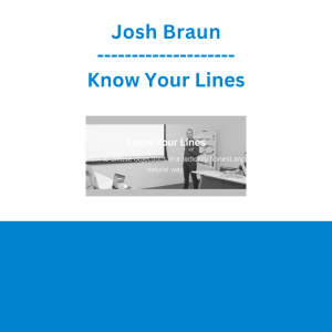 Josh Braun - Know Your Lines