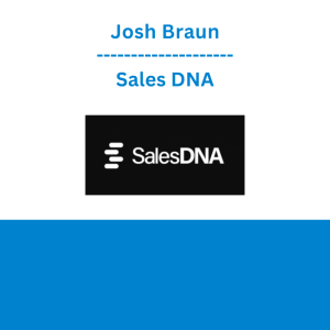 Josh Braun - Sales DNA