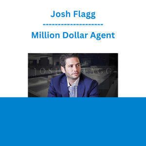Josh Flagg - Million Dollar Agent