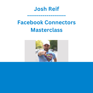 Josh Reif - Facebook Connectors Masterclass