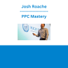Josh Roache - PPC Mastery