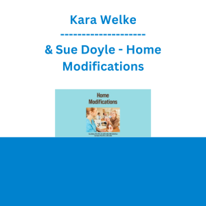 Kara Welke & Sue Doyle - Home Modifications