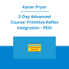 Karen Pryor - 2-Day Advanced Course: Primitive Reflex Integration - PESI