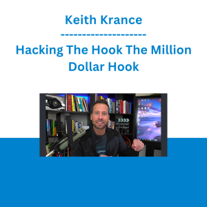 Keith Krance - Hacking The Hook The Million Dollar Hook