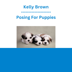Kelly Brown - Posing For Puppies