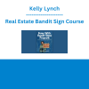 Kelly Lynch - Real Estate Bandit Sign Course