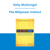 Kelly McGonigal - The Willpower Instinct: How Self-Control Works, Why It Matters, and What You Can Do to Get More of It