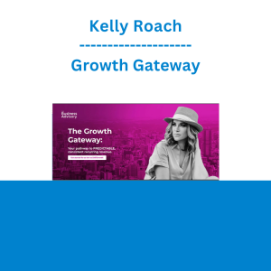 Kelly Roach - Growth Gateway