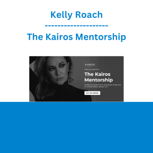 Kelly Roach - The Kairos Mentorship