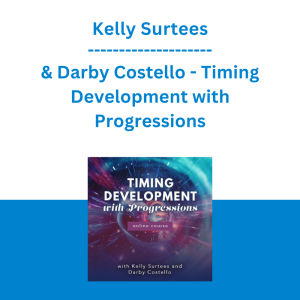 Kelly Surtees & Darby Costello - Timing Development with Progressions