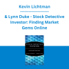 Kevin Lichtman & Lynn Duke - Stock Detective Investor: Finding Market Gems Online