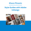 Khara Plicanic - Style Guides with Adobe InDesign
