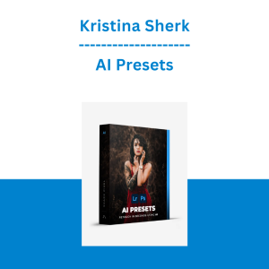 Kristina Sherk - AI Presets