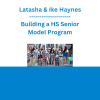 Latasha & Ike Haynes - Building a HS Senior Model Program