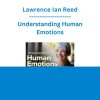 Lawrence Ian Reed - Understanding Human Emotions