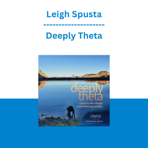 Leigh Spusta - Deeply Theta