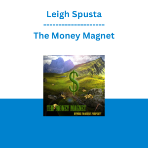 Leigh Spusta - The Money Magnet
