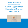 Leilani Alexander & Gwen Legler - Three Dimensional Therapy Study Course