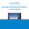 Lesa Snider - Moving and Removing Objects in Photoshop