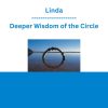 Linda - Deeper Wisdom of the Circle