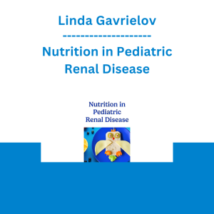 Linda Gavrielov - Nutrition in Pediatric Renal Disease