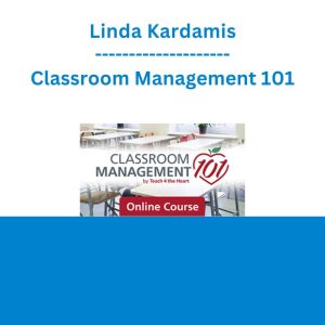 Linda Kardamis - Classroom Management 101