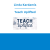 Linda Kardamis - Teach Uplifted