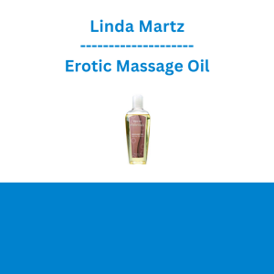 Linda Martz - Erotic Massage Oil