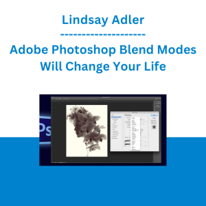 Lindsay Adler - Adobe Photoshop Blend Modes Will Change Your Life