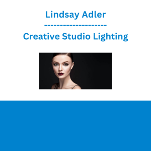 Lindsay Adler - Creative Studio Lighting