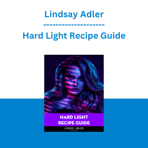 Lindsay Adler - Hard Light Recipe Guide