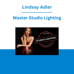 Lindsay Adler - Master Studio Lighting