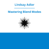 Lindsay Adler - Mastering Blend Modes