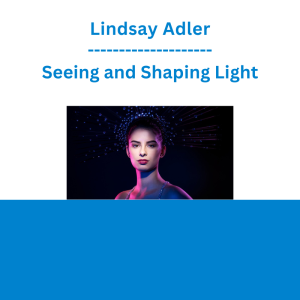 Lindsay Adler - Seeing and Shaping Light