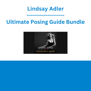Lindsay Adler - Ultimate Posing Guide Bundle