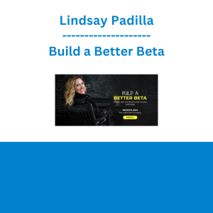 Lindsay Padilla - Build a Better Beta